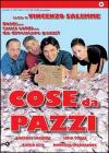 Cose Da Pazzi (2004)