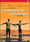 Camminando Sull'Acqua