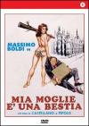 Mia Moglie E' Una Bestia