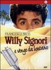Willy Signori E Vengo Da Lontano