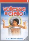 Volesse Il Cielo