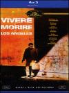 VIVERE E MORIRE A LOS ANGELES