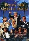 A Beverly Hills Signori Si Diventa
