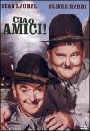 Stanlio & Ollio - Ciao Amici!