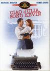 Ciao Julia, Sono Kevin