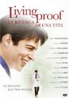 Living Proof - La Ricerca Di Una Vita