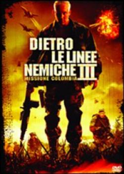 Dietro Le Linee Nemiche 3 - Missione Colombia