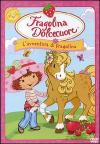 Fragolina Dolcecuore - L'Avventura Di Fragolina