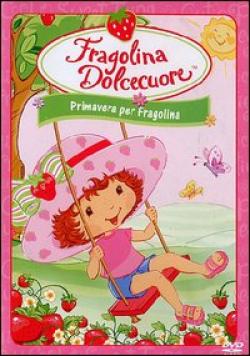Fragolina Dolcecuore - Primavera Per Fragolina