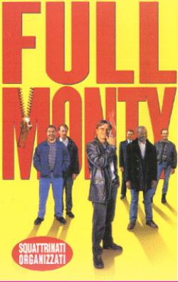 Full Monty - Squattrinati Organizzati