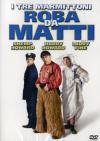 I TRE MARMITTONI - ROBA DA MATTI