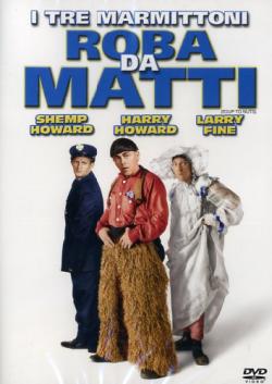 I TRE MARMITTONI - ROBA DA MATTI