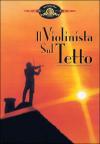 IL VIOLINISTA SUL TETTO