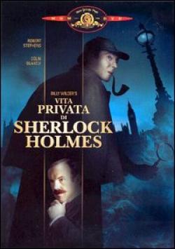Vita Privata Di Sherlock Holmes (La)