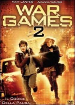 Wargames 2 - Il Codice Della Paura