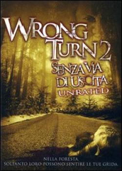Wrong Turn 2 - Senza Via Di Uscita