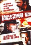 BULLETPROOF MAN
