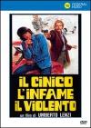 Cinico, L'Infame, Il Violento (Il)