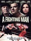 A FIGHTING MAN