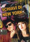 Schiavi Di New York