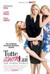 TUTTE CONTRO LUI - THE OTHER WOMAN