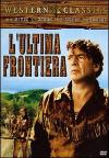Ultima Frontiera (L')