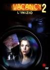 Vacancy 2 - L'Inizio