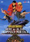 Lupin III - Dead Or Alive - Trappola Mortale