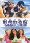 Un Weekend Da Bamboccioni