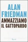 AMMAZZIAMO IL GATTOPARDO-