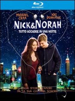 Nick & Norah - Tutto Accadde In Una Notte