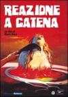 REAZIONE A CATENA dvd