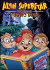 Alvin Superstar Incontra L'Uomo Lupo