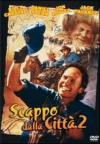 Scappo Dalla Citta' 2