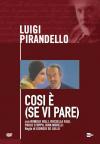 Luigi Pirandello - Cosï¿½ ï¿½ se vi pare