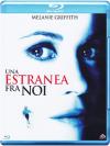 UNA ESTRANEA TRA NOI  - blu-ray