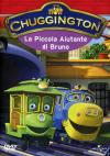Chuggington - La Piccola Aiutante Di Bruno