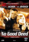 NO GOOD DEED - INGANNI SVELATI  - dvd