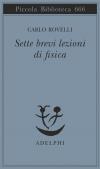 SETTE BREVI LEZIONI DI FISICA