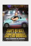 Superfast & SuperFurious