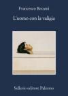 L'UOMO CON LA VALIGIA