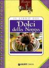 LIBRO DEI DOLCI DELLA NONNA(IL)