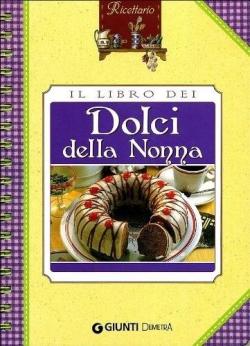 LIBRO DEI DOLCI DELLA NONNA(IL)
