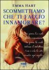 Scommettiamo che ti faccio innamorare