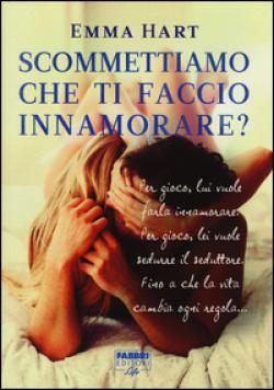 Scommettiamo che ti faccio innamorare