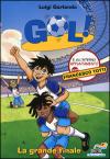 GOL LA GRANDE FINALE