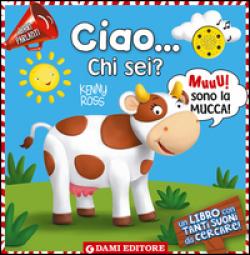 CIAO... CHI SEI? I LIBRI PARLANTI