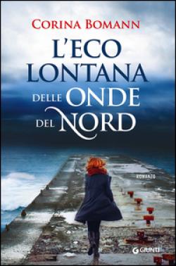 L'ECO LONTANA DELLE ONDE DEL NORD