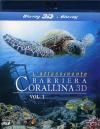 Affascinante Barriera Corallina (L') (Blu-Ray 3D+Blu-Ray)