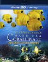 L'Affascinante Barriera Corallina - Misteriosi Mondi Sommersi (Blu-Ray 3D+Blu-Ray)